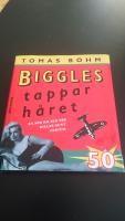 Biggles tappar h&aring;ret : en bok om och f&ouml;r killar runt femtio