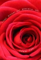 Livet &auml;lskar att gestalta sej