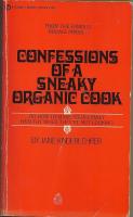 Confessions of a sneaky organic cook
