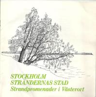 Stockholm str&auml;ndernas stad Strandpromenader i V&auml;sterort