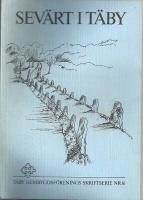 Sev&auml;rt i T&auml;by med en kort historik