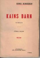 Kains barn. Roman. F&ouml;rra delen. Orostider och reaktion.