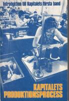 Kapitalets produktionsprocess : introduktion till Kapitalets f&ouml;rsta band