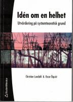 Id&eacute;n om en helhet - Utv&auml;rdering p&aring; systemteoretisk grund