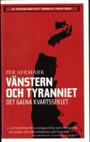 V&auml;nstern och tyranniet - Det galna kvartsseklet