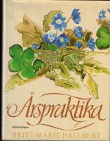 &Aring;rspraktika : en bok om hur man kan ta vara p&aring; &aring;rets alla m&aring;nader