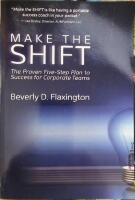 Make the shift the proven five-step plan to success for coporate teams