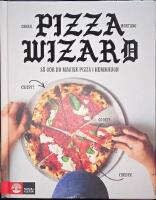 Pizza wizard : s&aring; g&ouml;r du magisk pizza i hemmaugn