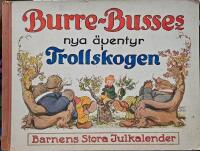 Burre-Busses nya &auml;ventyr i Trollskogen