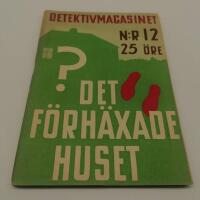 Det f&ouml;rh&auml;xade huset . Detektivmagasinet nr 12 1935