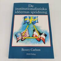 De institutionalistiska id&eacute;ernas spridning : tyska historiska skolan, amerikansk institutionalism och svenska ekonomers utlandsstudier