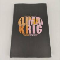 Klimatkrig : varf&ouml;r m&auml;nniskor d&ouml;dar varandra p&aring; 2000-talet
