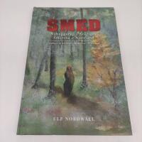 Smed : nybyggarna i Sveriges Amerika : Norrland = settlers in Sweden's America : Norrland