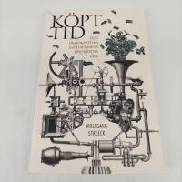 K&ouml;pt tid : den demokratiska kapitalismens uppskjutna kris : Adornof&ouml;rel&auml;sningar i Frankfurt 2012