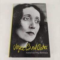 Joyce Carol Oates : samtal med Stig Bj&ouml;rkman