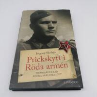 Prickskytt i R&ouml;da arm&eacute;n : memoarer fr&aring;n andra v&auml;rldskriget