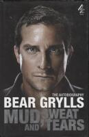 Mud, Sweat, and Tears: The Autobiography