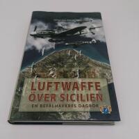 Luftwaffe &ouml;ver Sicilien : en bef&auml;lhavares dagbok