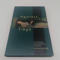 Hamlets fr&aring;ga : En svensk sj&auml;lvmordshistoria