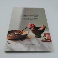 Doftens magi : naturlig l&auml;kning med aromterapi - f&ouml;r sinne, kropp och sj&auml;l