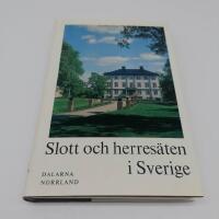 Slott och herres&auml;ten i Sverige: Dalarna. Norrland