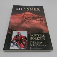 The Crystal Horizon: Everest-The First Solo Ascent