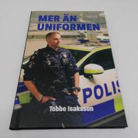 Mer &auml;n uniformen : en polismans ber&auml;ttelser