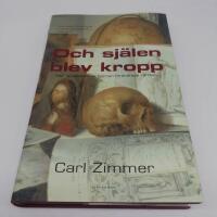 Och sj&auml;len blev kropp : hur uppt&auml;ckten av hj&auml;rnan f&ouml;r&auml;ndrade v&auml;rlden