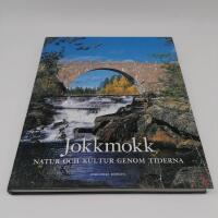 Jokkmokk : natur och kultur genom tiderna
