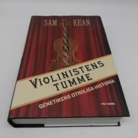 Violinistens tumme : genetikens otroliga historia