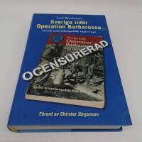 Sverige inf&ouml;r Operation Barbarossa : ocensurerad : [svensk neutralitetspolitik 1940-1941]