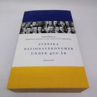 Svenska nationalekonomer under 400 &aring;r