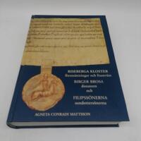 Riseberga kloster : f&ouml;ruts&auml;ttningar och framv&auml;xt : Birger Brosa, donatorn och Filipss&ouml;nerna, sondotters&ouml;nerna
