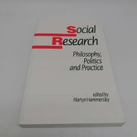Social Research: Philosophy, Politics and Practice (