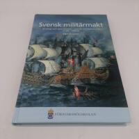 Svensk milit&auml;rmakt : strategi och operationer i svensk milit&auml;rhistoria under 1 500 &aring;r