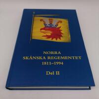 Norra sk&aring;nska regementet 1811-1994 : ett bygderegementes historia - Del 2 - 1946-1994