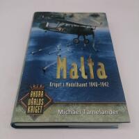 Malta : kriget i Medelhavet 1940-1942