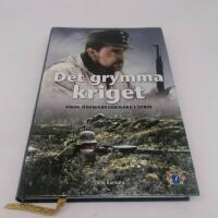 Det grymma kriget : finsk &ouml;demarkskrigare i strid