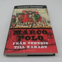 Marco Polo : fr&aring;n Venedig till Xanadu