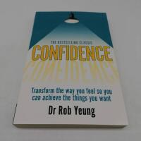 Confidence : transform the way you feel so you can achieve the things you want [Elektronisk resurs]
