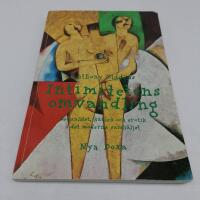 Intimitetens omvandling : Sexualitet, k&auml;rlek och erotik i det moderna samh&auml;llet