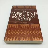 The Ambiguous Iroquois Empire - The covenant chain confederation of indian tribes with english colonies