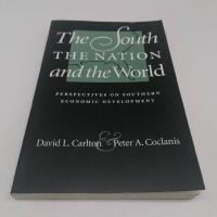 The South, The Nation, and The World: Perspectives on Southern Economic Development