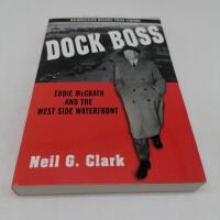 Dock Boss: Eddie McGrath and the West Side Waterfront