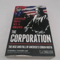 The Corporation - The Rise and Fall of America's Cuban Mafia