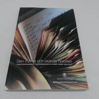 Den m&ouml;rka och ok&auml;nda historien : vitbok om &ouml;vergrepp och kr&auml;nkningar av romer under 1900-talet Ds 2014:8