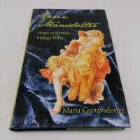 Karin M&aring;nsdotter : hans majest&auml;ts n&aring;diga frilla