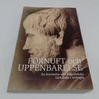 F&ouml;rnuft och uppenbarelse. En ber&auml;ttelse om aristoteliskt t&auml;nkande i teologi