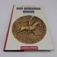 N&auml;r borgarna brann : forntiden - 1499