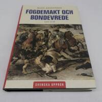 Fogdemakt och bondevrede 1500 - 1718